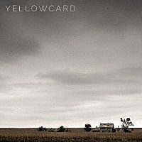 イエローカード「 ＹＥＬＬＯＷＣＡＲＤ」