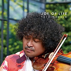 葉加瀬太郎「ＪＯＹ　ＯＦ　ＬＩＦＥ」