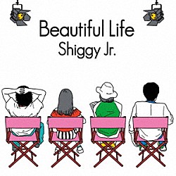 Ｓｈｉｇｇｙ　Ｊｒ．「Ｂｅａｕｔｉｆｕｌ　Ｌｉｆｅ」