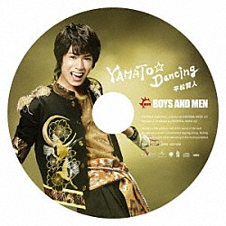 ＢＯＹＳ　ＡＮＤ　ＭＥＮ「ＹＡＭＡＴＯ☆Ｄａｎｃｉｎｇ」