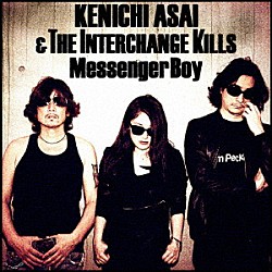 浅井健一＆ＴＨＥ　ＩＮＴＥＲＣＨＡＮＧＥ　ＫＩＬＬＳ「Ｍｅｓｓｅｎｇｅｒ　Ｂｏｙ」