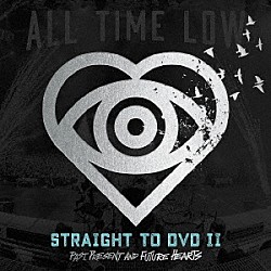 オール・タイム・ロウ「Ｓｔｒａｉｇｈｔ　Ｔｏ　ＤＶＤ　Ⅱ：　Ｐａｓｔ，　Ｐｒｅｓｅｎｔ，　ａｎｄ　Ｆｕｔｕｒｅ　Ｈｅａｒｔｓ」