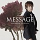 藤澤ノリマサ「ＭＥＳＳＡＧＥ」