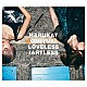 ハルカトミユキ「ＬＯＶＥＬＥＳＳ／ＡＲＴＬＥＳＳ」