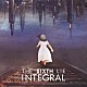 ＴＨＥ　ＳＩＸＴＨ　ＬＩＥ「ＩＮＴＥＧＲＡＬ」