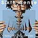 ナオト・インティライミ「Ｓｉｘｔｈ　Ｓｅｎｓｅ」