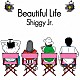 Ｓｈｉｇｇｙ　Ｊｒ．「Ｂｅａｕｔｉｆｕｌ　Ｌｉｆｅ」