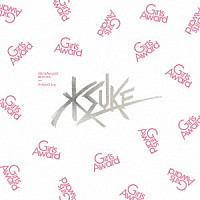 ＫＳＵＫＥ「 ＧｉｒｌｓＡｗａｒｄ　ＳＥＬＥＣＴＩＯＮ　ｍｉｘｅｄ　ｂｙ　ＫＳＵＫＥ」