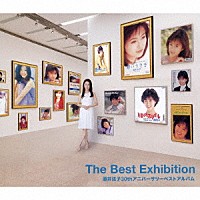 酒井法子「 Ｔｈｅ　Ｂｅｓｔ　Ｅｘｈｉｂｉｔｉｏｎ　酒井法子３０ｔｈアニバーサリーベストアルバム」