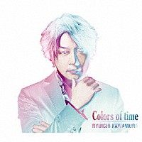 河村隆一「 Ｃｏｌｏｒｓ　ｏｆ　ｔｉｍｅ」