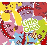 Ｌｉｔｔｌｅ　Ｇｌｅｅ　Ｍｏｎｓｔｅｒ「 Ｌｉｔｔｌｅ　Ｇｌｅｅ　Ｍｏｎｓｔｅｒ」