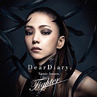 Ｎａｍｉｅ　Ａｍｕｒｏ「 Ｄｅａｒ　Ｄｉａｒｙ／Ｆｉｇｈｔｅｒ」