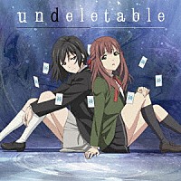 Ｃｙｕａ「 ｕｎｄｅｌｅｔａｂｌｅ」