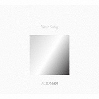 ＡＣＩＤＭＡＮ「 Ｙｏｕｒ　Ｓｏｎｇ　２０ｔｈ　Ａｎｎｉｖｅｒｓａｒｙ　Ｆａｎｓ’　Ｂｅｓｔ　Ｓｅｌｅｃｔｉｏｎ　Ａｌｂｕｍ」