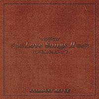 スターダストレビュー「 ＬＯＶＥ　ＳＯＮＧＳ　Ⅱ」