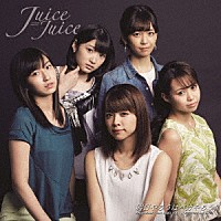 Ｊｕｉｃｅ＝Ｊｕｉｃｅ「 Ｄｒｅａｍ　Ｒｏａｄ～心が躍り出してる～／ＫＥＥＰ　ＯＮ　上昇志向！！／明日やろうはバカやろう」