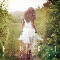 ＦＵＫＩ「 ＬＯＶＥ　ＤＩＡＲＹ」