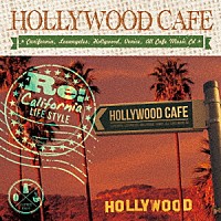 （オムニバス）「 ＨＯＬＬＹＷＯＯＤ　ＣＡＦＥ　Ｒｅ．Ｃａｒｉｆｏｒｎｉａ　ＬＩＦＥ　ＳＴＹＬＥ」