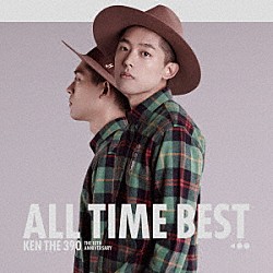 ＫＥＮ　ＴＨＥ　３９０「ＫＥＮ　ＴＨＥ　３９０　ＡＬＬ　ＴＩＭＥ　ＢＥＳＴ　ＴＨＥ　１０ＴＨ　ＡＮＮＩＶＥＲＳＡＲＹ」