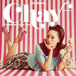 ｃｈａｙ「運命のアイラブユー」