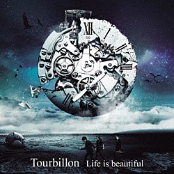 Ｔｏｕｒｂｉｌｌｏｎ「Ｌｉｆｅ　ｉｓ　ｂｅａｕｔｉｆｕｌ」