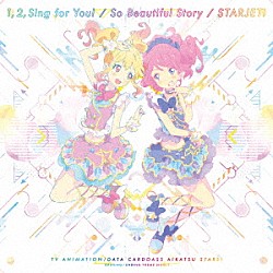 ＡＩＫＡＴＳＵ☆ＳＴＡＲＳ！「１，　２，　Ｓｉｎｇ　ｆｏｒ　Ｙｏｕ！／Ｓｏ　Ｂｅａｕｔｉｆｕｌ　Ｓｔｏｒｙ／スタージェット！」