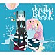 ｄｏｒｉｋｏ　ｆｅａｔ．初音ミク「ｄｏｒｉｋｏ　ＢＥＳＴ　２００８－２０１６」