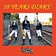 ＲＥＤ　ＨＯＴＳ「１０　Ｙｅａｒｓ　Ｄｉａｒｙ」