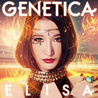 ＥＬＩＳＡ「 ＧＥＮＥＴＩＣＡ」