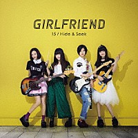 ＧＩＲＬＦＲＩＥＮＤ「 １５／Ｈｉｄｅ　＆　Ｓｅｅｋ」