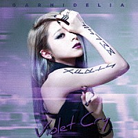 ＧＡＲＮｉＤＥＬｉＡ「 Ｖｉｏｌｅｔ　Ｃｒｙ」