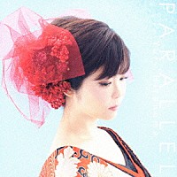 平沼有梨「 ＰＡＲＡＬＬＥＬ」