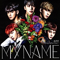 ＭＹＮＡＭＥ「 ＡＬＩＶＥ～Ａｌｗａｙｓ　Ｉｎ　Ｙｏｕｒ　Ｈｅａｒｔ～」