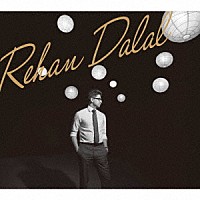 リーハン・ダラル「 Ｒｅｈａｎ　Ｄａｌａｌ」