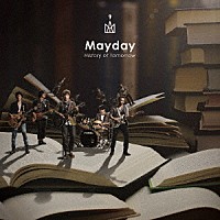 Ｍａｙｄａｙ「 自伝　Ｈｉｓｔｏｒｙ　ｏｆ　Ｔｏｍｏｒｒｏｗ」