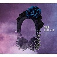 ＢＡＮＤ－ＭＡＩＤ「 ＹＯＬＯ」