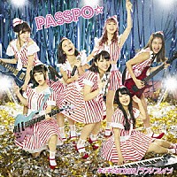 ＰＡＳＳＰＯ☆「 ギミギミ　ａｃｔｉｏｎ／ラブリフレイン」