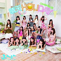 ふわふわ「 晴天ＨＯＬＩＤＡＹ／Ｏｈ！－Ｍａ－Ｔｓｕ－Ｒｉ！」