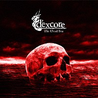 ｄｅｘｃｏｒｅ「 Ｔｈｅ　Ｄｅａｄ　Ｓｅａ」