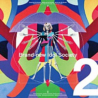 ＢｉＳ「 Ｂｒａｎｄ－ｎｅｗ　ｉｄｏｌ　Ｓｏｃｉｅｔｙ　２」