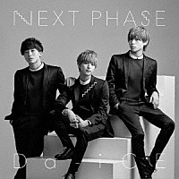 Ｄａ－ｉＣＥ「 ＮＥＸＴ　ＰＨＡＳＥ」