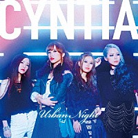 ＣＹＮＴＩＡ「 Ｕｒｂａｎ　Ｎｉｇｈｔ」