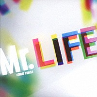 大柴広己「 Ｍｒ．ＬＩＦＥ」