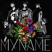 ＭＹＮＡＭＥ 「ＡＬＩＶＥ～Ａｌｗａｙｓ　Ｉｎ　Ｙｏｕｒ　Ｈｅａｒｔ～」