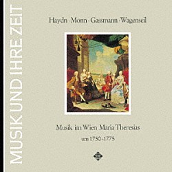 ニコラウス・アーノンクール ハンス・ベットラー ウィーン・コンツェントゥス・ムジクス「マリア・テレジア王朝のウィーン音楽」