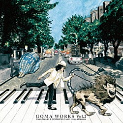 パウロ鈴木。＆ＧＯＭＡＷＯＲＬＤ　ｗｉｔｈ　難波弘之「キース・エマーソンに捧ぐ　Ｔｈｅ　Ｓｏｕｎｄｓ　Ｏｆ　Ｔｈａｎｋｓ「ＧＯＭＡ　ＷＯＲＫＳ　Ｖｏｌ．２」」