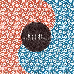 ｈｅｉｄｉ．「サクラアンダーグラウンド」