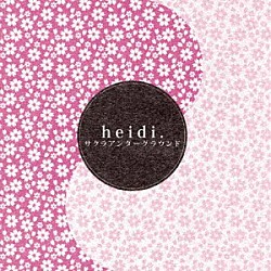 ｈｅｉｄｉ．「サクラアンダーグラウンド」