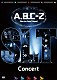 Ａ．Ｂ．Ｃ－Ｚ「Ａ．Ｂ．Ｃ－Ｚ　Ｓｔａｒ　Ｌｉｎｅ　Ｔｒａｖｅｌ　Ｃｏｎｃｅｒｔ」