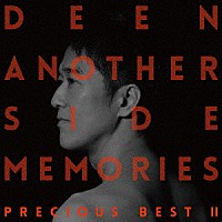 ＤＥＥＮ「 Ａｎｏｔｈｅｒ　Ｓｉｄｅ　Ｍｅｍｏｒｉｅｓ　～Ｐｒｅｃｉｏｕｓ　Ｂｅｓｔ　Ⅱ～」